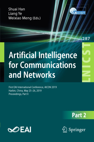 Artificial Intelligence for Communications and Networks: First EAI International Conference, AICON 2019, Harbin, China, May 25–26, 2019, Proceedings, Part II