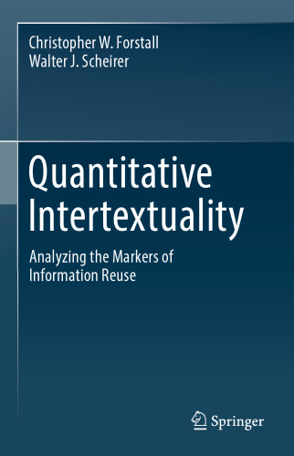 Quantitative Intertextuality: Analyzing the Markers of Information Reuse