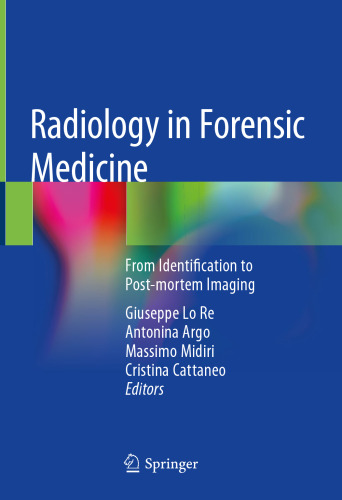 Radiology in Forensic Medicine: From Identification to Post-mortem Imaging