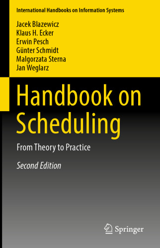 Handbook on Scheduling: From Theory to Practice