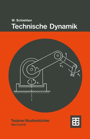 Technische Dynamik: Eine Einführung in die analytische Mechanik und ihre technischen Anwendungen