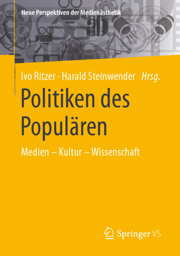 Politiken des Populären: Medien – Kultur – Wissenschaft