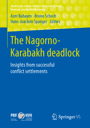 The Nagorno-Karabakh deadlock: Insights from successful conflict settlements