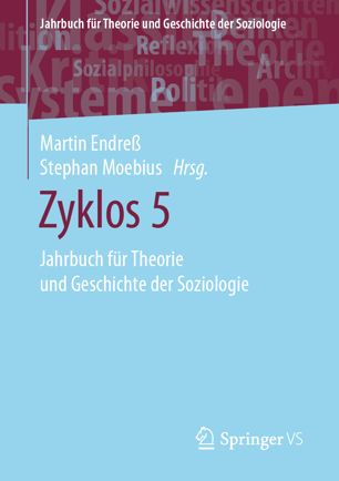 Zyklos 5: Jahrbuch für Theorie und Geschichte der Soziologie