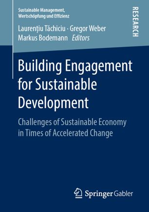 Building Engagement for Sustainable Development: Challenges of Sustainable Economy in Times of Accelerated Change