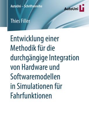 Entwicklung einer Methodik für die durchgängige Integration von Hardware und Softwaremodellen in Simulationen für Fahrfunktionen