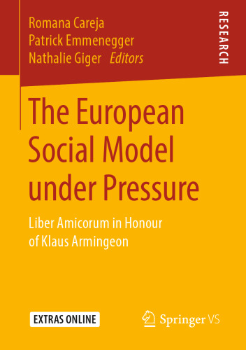 The European Social Model under Pressure: Liber Amicorum in Honour of Klaus Armingeon