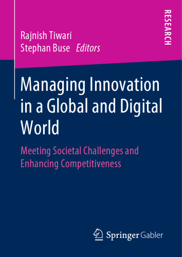 Managing Innovation in a Global and Digital World: Meeting Societal Challenges and Enhancing Competitiveness