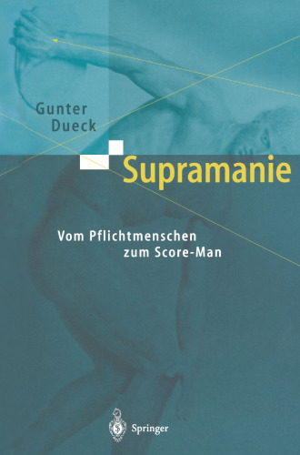 Supramanie: Vom Pflichtmenschen zum Score-Man
