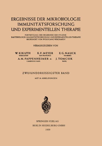 Ergebnisse der Mikrobiologie Immunitätsforschung und Experimentellen Therapie: Fortsetzung der Ergebnisse der Hygiene Bakteriologie.Immunitätsforschung und Experimentellen Therapie
