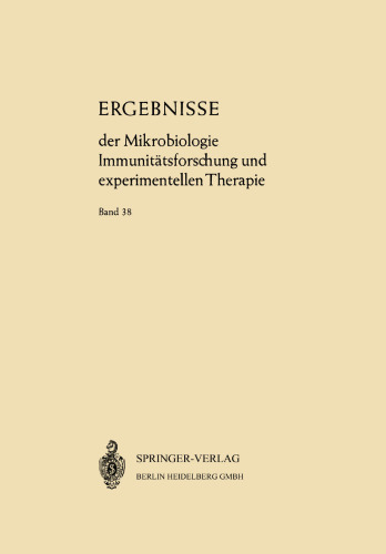 Ergebnisse der Mikrobiologie Immunitätsforschung und Experimentellen Therapie: Fortsetzung der Ergebnisse der Hygiene Bakteriologie · Immunitätsforschung und Experimentellen Therapie