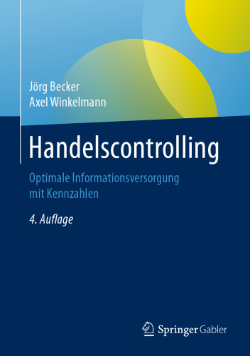 Handelscontrolling: Optimale Informationsversorgung mit Kennzahlen