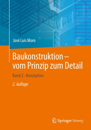 Baukonstruktion - vom Prinzip zum Detail: Band 2 · Konzeption