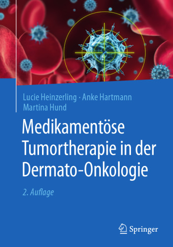 Medikamentöse Tumortherapie in der Dermato-Onkologie