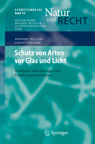 Schutz von Arten vor Glas und Licht: Rechtliche Anforderungen und Gestaltungsmöglichkeiten