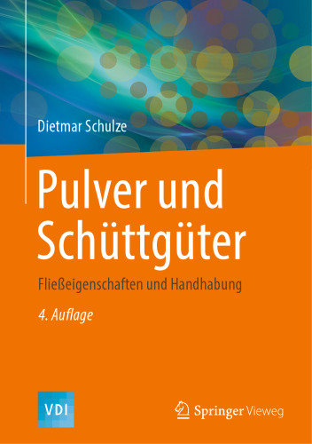 Pulver und Schüttgüter: Fließeigenschaften und Handhabung