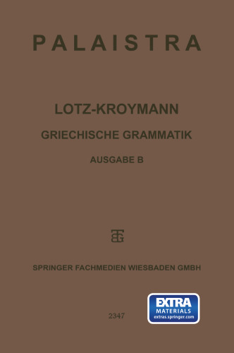 Griechische Grammatik: Formenlehre / Satzlehre