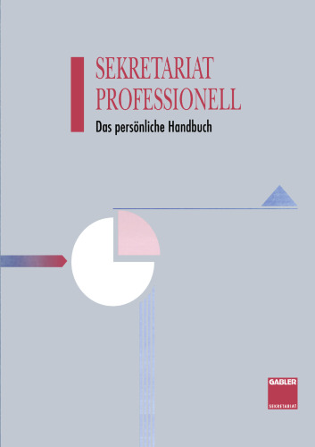 Sekretariat Professionell: Das persönliche Handbuch