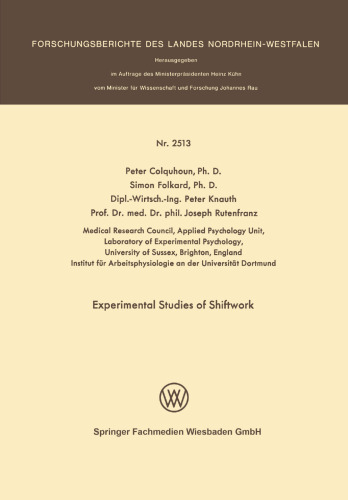 Experimental Studies of Shiftwork: Proceedings of the Third International Symposium on Night- and Shiftwork, under the auspices of the Subcommittee on Shift Work of the Permanent Commission and International Association on Occupational Health Dortmund, October 29–31, 1974