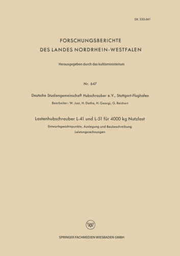Lastenhubschrauber L-41 und L-51 für 4000 kg Nutzlast: Entwurfsgesichtspunkte, Auslegung und Baubeschreibung Leistungsrechnungen