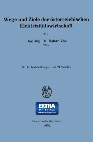 Wege und Ziele der österreichischen Elektrizitätswirtschaft