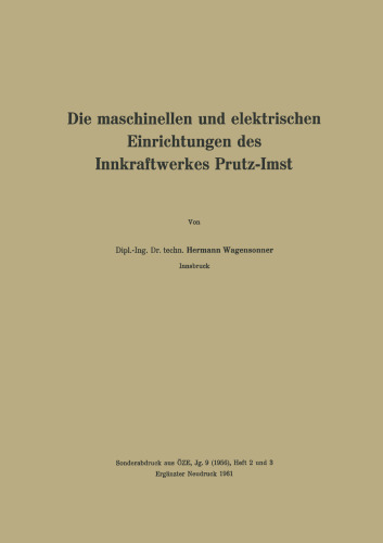 Die maschinellen und elektrischen Einrichtungen des Innkraftwerkes Prutz-Imst