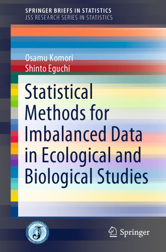 Statistical Methods for Imbalanced Data in Ecological and Biological Studies