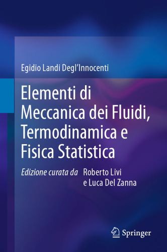 Elementi di Meccanica dei Fluidi, Termodinamica e Fisica Statistica