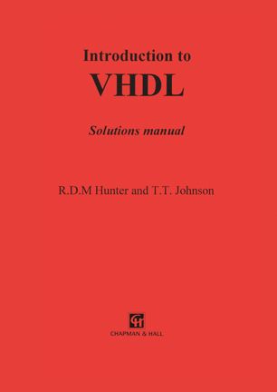 Introduction to VHDL: Solutions manual