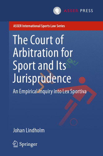The Court of Arbitration for Sport and Its Jurisprudence: An Empirical Inquiry into Lex Sportiva