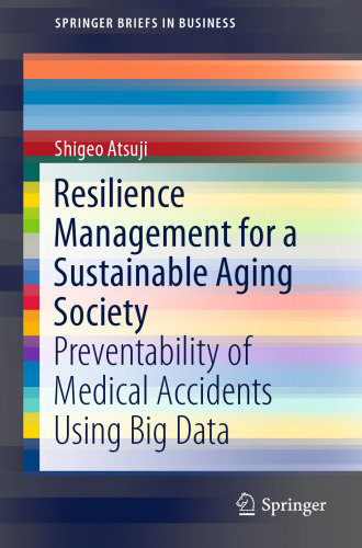 Resilience Management for a Sustainable Aging Society: Preventability of Medical Accidents Using Big Data