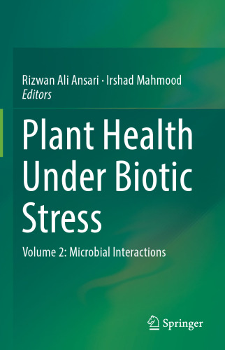 Plant Health Under Biotic Stress: Volume 2: Microbial Interactions