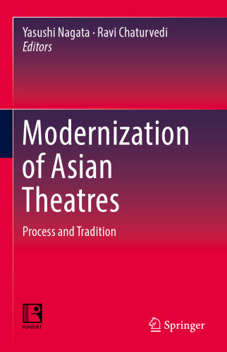 Modernization of Asian Theatres: Process and Tradition