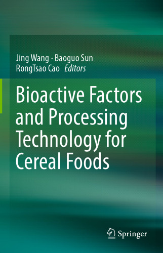 Bioactive Factors and Processing Technology for Cereal Foods