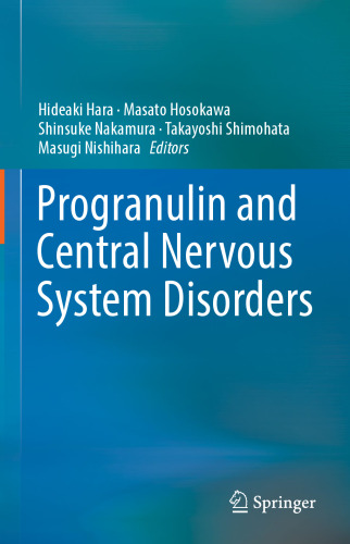 Progranulin and Central Nervous System Disorders