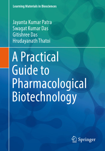 A Practical Guide to Pharmacological Biotechnology