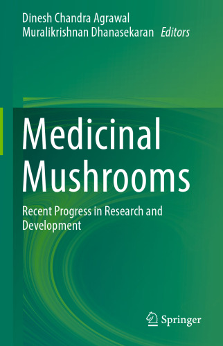 Medicinal Mushrooms: Recent Progress in Research and Development