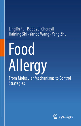 Food Allergy: From Molecular Mechanisms to Control Strategies