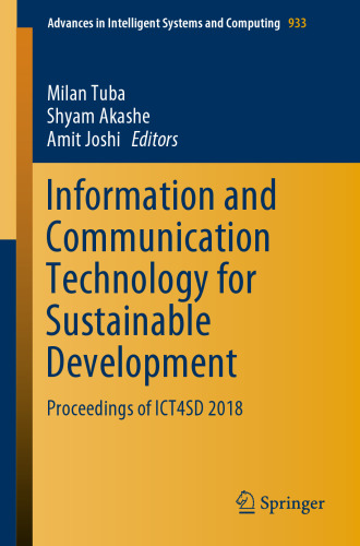 Information and Communication Technology for Sustainable Development: Proceedings of ICT4SD 2018