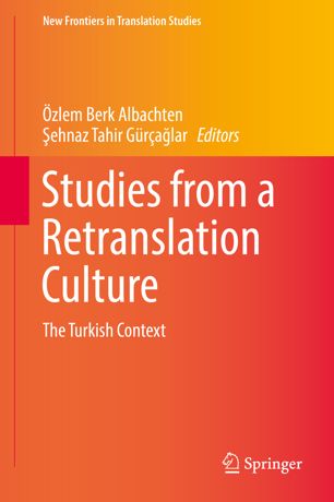Studies from a Retranslation Culture: The Turkish Context