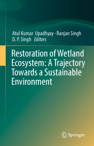 Restoration of Wetland Ecosystem: A Trajectory Towards a Sustainable Environment