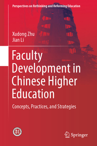 Faculty Development in Chinese Higher Education: Concepts, Practices, and Strategies