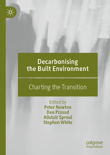 Decarbonising the Built Environment: Charting the Transition