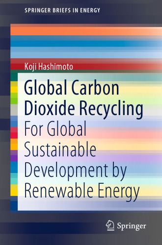 Global Carbon Dioxide Recycling: For Global Sustainable Development by Renewable Energy