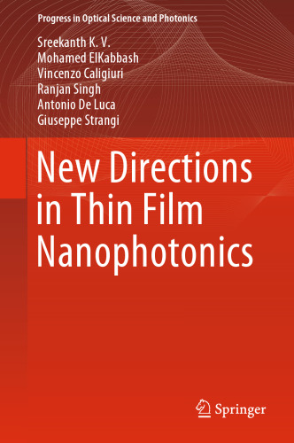 New Directions in Thin Film Nanophotonics