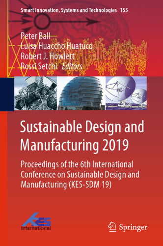Sustainable Design and Manufacturing 2019: Proceedings of the 6th International Conference on Sustainable Design and Manufacturing (KES-SDM 19)
