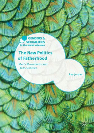 The New Politics of Fatherhood: Men's Movements and Masculinities
