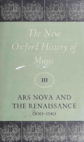Ars Nova and the Renaissance, 1300-1540