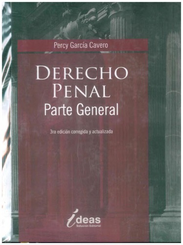 DERECHO PENAL PARTE GENERAL - PERCY GARCIA CAVERO (PERÚ)