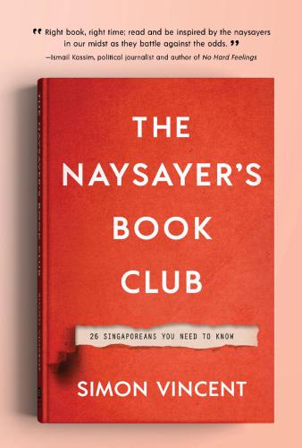 The Naysayer’s Book Club: 26 Singaporeans You Need To Know